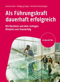Abbildung von: Als Führungskraft dauerhaft erfolgreich - Haufe-Lexware