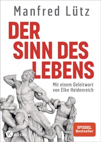 Abbildung von: Der Sinn des Lebens - Kösel