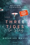 Cover: Three Tides to Stay - Forever