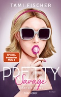 Cover: Pretty Savage - S&uuml;&szlig;er als Verrat - Blanvalet