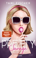 Cover: Pretty Savage - S&uuml;&szlig;er als Verrat - Blanvalet