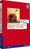 Cover: Grundz&uuml;ge der Beschaffung, Produktion und Logistik - Pearson Studium