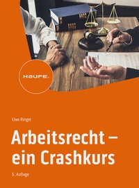Abbildung von: Arbeitsrecht - ein Crashkurs - Haufe-Lexware