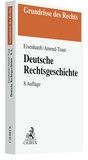 Cover: Deutsche Rechtsgeschichte - C.H.BECK