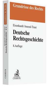 Enlarge image Cover: Deutsche Rechtsgeschichte - C.H.BECK