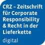 Cover: CRZ - Zeitschrift für Corporate Responsibility & Recht in der Lieferkette digital - Otto Schmidt Verlag