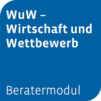Enlarge image Cover: Beratermodul WuW - Wirtschaft und Wettbewerb - Otto Schmidt Verlag