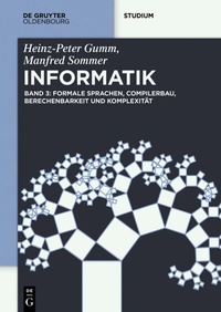 Enlarge image Cover: Formale Sprachen, Compilerbau, Berechenbarkeit und Komplexität - De Gruyter Oldenbourg