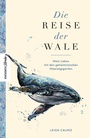 Cover: Die Reise der Wale - Knesebeck