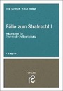 Cover: Fälle zum Strafrecht I - Rolf Schmidt Verlag