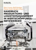 Cover: Handbuch Produktions- und Logistikmanagement in Wertsch&ouml;pfungsnetzwerken - De Gruyter Oldenbourg