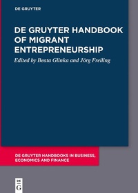 Abbildung von: De Gruyter Handbook of Migrant Entrepreneurship - De Gruyter