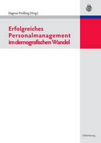 Abbildung von: Erfolgreiches Personalmanagement im demografischen Wandel - De Gruyter Oldenbourg