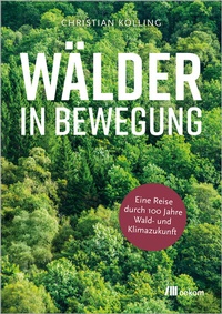 Abbildung von: Wälder in Bewegung - oekom verlag
