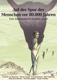Abbildung von: Auf der Spur der Menschen vor 80.000 Jahren - Reimer, Dietrich