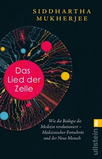 Abbildung von: Das Lied der Zelle - Ullstein Taschenbuchverlag