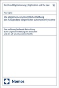 Abbildung von: Die allgemeine zivilrechtliche Haftung des Anwenders körperlicher autonomer Systeme - Nomos