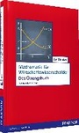Cover: Mathematik für Wirtschaftswissenschaftler - Das Übungsbuch - Pearson Studium