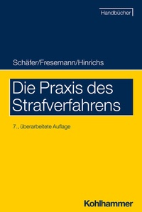 Abbildung von: Die Praxis des Strafverfahrens - Kohlhammer