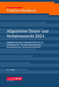 Abbildung von: Praktiker-Handbuch Allgemeines Steuer-und Verfahrensrecht 2024 - IDW