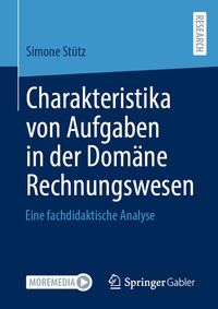 Abbildung von: Charakteristika von Aufgaben in der Domäne Rechnungswesen - Springer Gabler