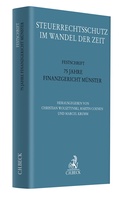 Cover: Steuerrechtsschutz im Wandel der Zeit - C.H.BECK
