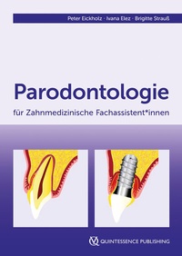 Bild vergrößern Bild: Parodontologie für Zahnmedizinische Fachassistent*innen - Quintessenz Verlag