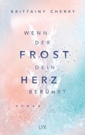 Cover: Wenn der Frost dein Herz ber&uuml;hrt - LYX