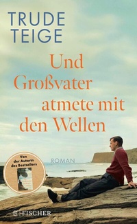 Abbildung von: Und Großvater atmete mit den Wellen - S. Fischer