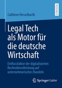 Abbildung von: Legal Tech als Motor für die deutsche Wirtschaft - Springer Gabler