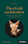 Cover: &Uuml;ber Geld nachdenken - Campus Verlag Digital