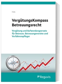 Abbildung von: VergütungsKompass Betreuungsrecht - Reguvis Fachmedien