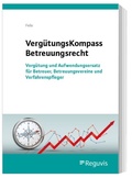 Cover: Verg&uuml;tungsKompass Betreuungsrecht - Reguvis Fachmedien
