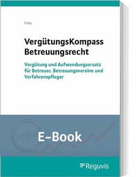 Abbildung von: VergütungsKompass Betreuungsrecht (E-Book) - Reguvis Fachmedien