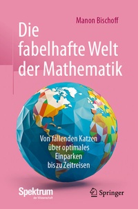 Abbildung von: Die fabelhafte Welt der Mathematik - Springer