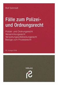 Abbildung von: Fälle zum Polizei- und Ordnungsrecht - Rolf Schmidt Verlag