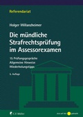 Cover: Die m&uuml;ndliche Strafrechtspr&uuml;fung im Assessorexamen - C.F. M&uuml;ller