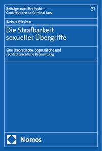 Abbildung von: Die Strafbarkeit sexueller Übergriffe - Nomos