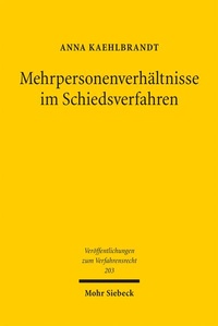 Abbildung von: Mehrpersonenverhältnisse im Schiedsverfahren - Mohr Siebeck