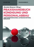 Cover: Praxishandbuch K&uuml;ndigung und Personalabbau - De Gruyter