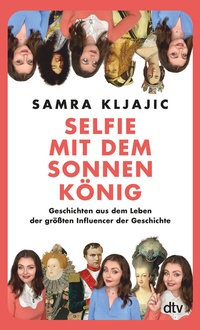 Abbildung von: Selfie mit dem Sonnenkönig - dtv