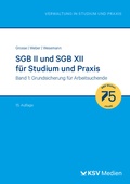 Cover: SGB II und SGB XII f&uuml;r Studium und Praxis (Bd. 1/3) - KSV Medien