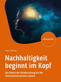 Abbildung von: Nachhaltigkeit beginnt im Kopf - Haufe-Lexware