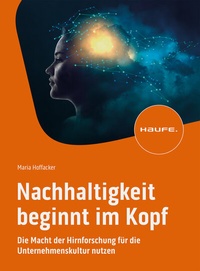 Abbildung von: Nachhaltigkeit beginnt im Kopf - Haufe-Lexware