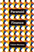 Cover: Paranoid Finance - Polity Press