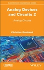 Cover: Analog Devices and Circuits 2 - Wiley-ISTE