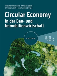 Abbildung von: Circular Economy in der Bau- und Immobilienwirtschaft - Haufe-Lexware