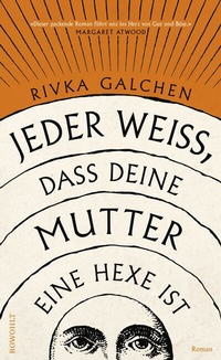 Enlarge image Cover: Jeder weiß, dass deine Mutter eine Hexe ist - Rowohlt