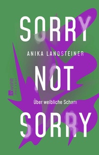 Abbildung von: Sorry not sorry - Rowohlt Taschenbuch