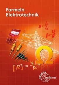 Enlarge image Cover: Formeln Elektrotechnik - Europa-Lehrmittel